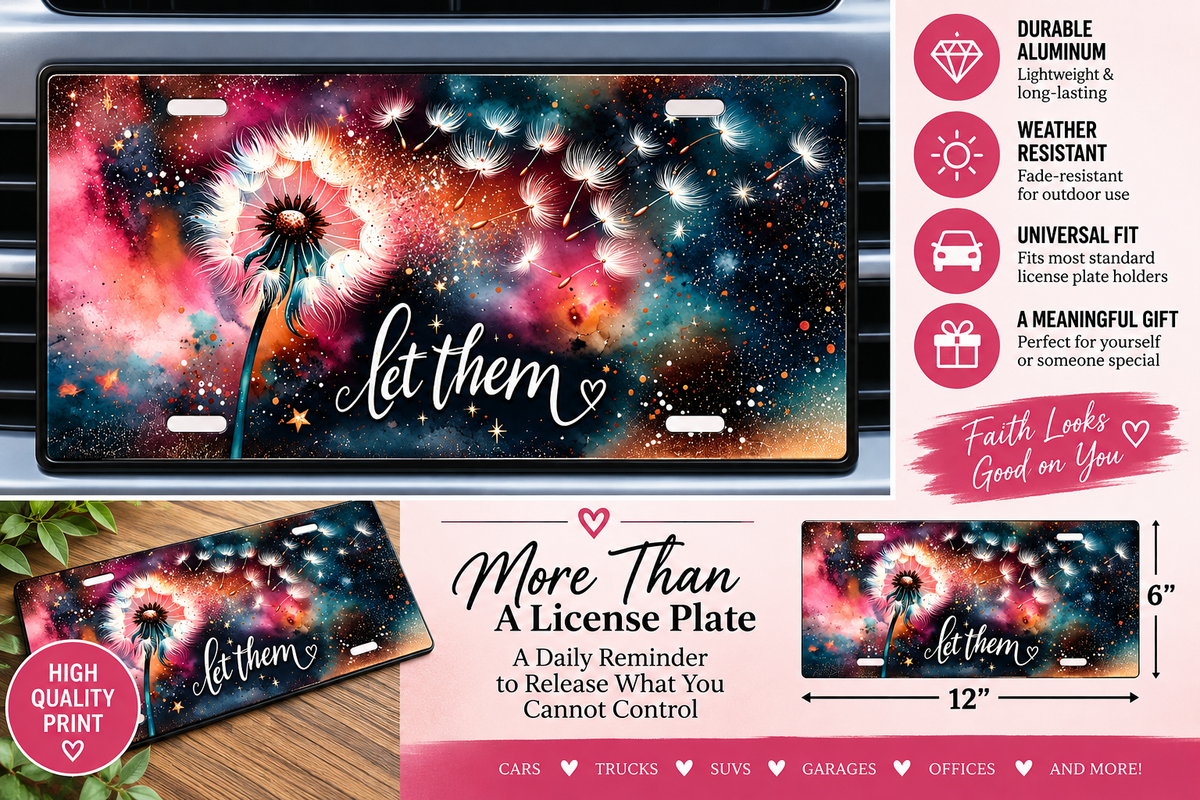 Let Them Dandelion License Plate – 12" x 6"